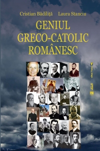 Geniul greco-catolic românesc, ed. a patra